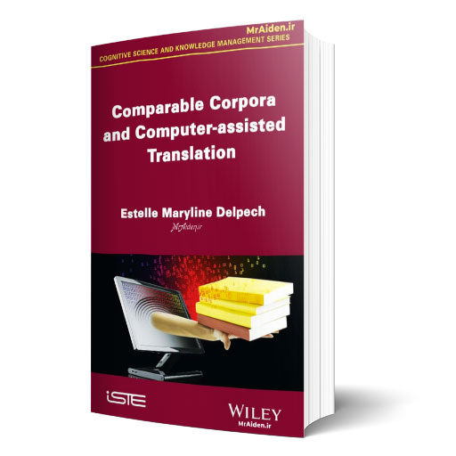 کتاب Comparable Corpora and Computer-assisted Translation