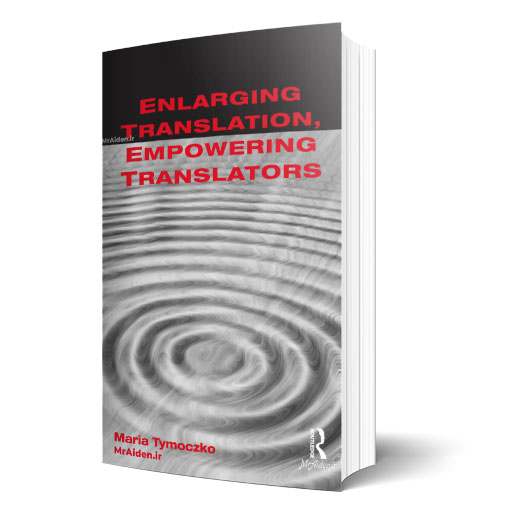 کتاب Enlarging Translation Empowering Translators