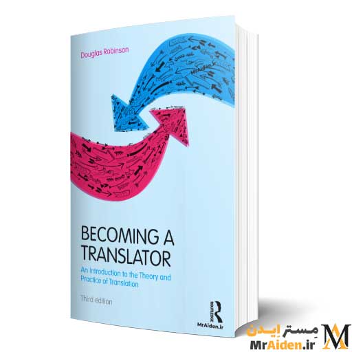 PDF کتاب Becoming a Translator: An Introduction to the Theory and Practice of Translation
