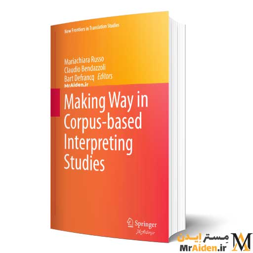 PDF کتاب Making Way in Corpus-based Interpreting Studies