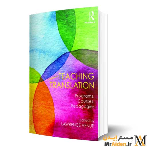 PDF کتاب Teaching Translation: Programs, courses, pedagogies